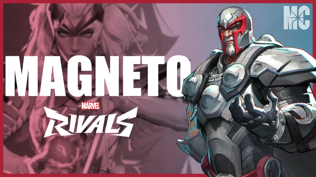 Marvel Rivals Magneto Abiltiies: Unlock Magneto's Potential